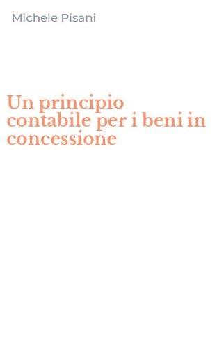 Un principio contabile per i beni in concessione
