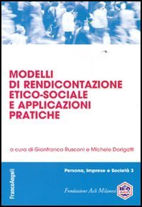 Modelli di rendicontazione etico-sociale e applicazioni pratiche