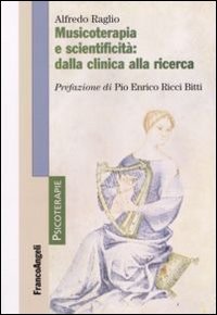 Musicoterapia e scientificit&agrave;. Dalla clinica alla ricerca