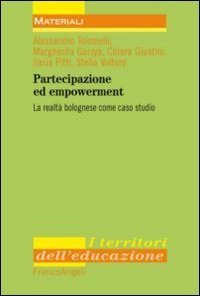 Partecipazione ed empowerment. La realt&agrave; bolognese come caso studio
