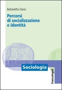 Percorsi di socializzazione e identit&agrave;