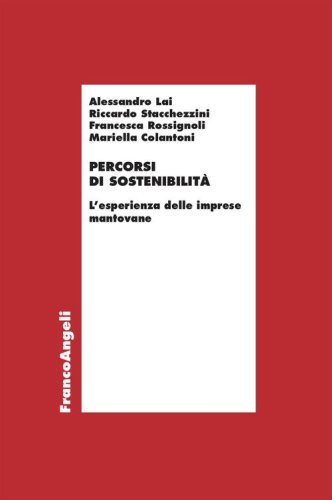 Percorsi di sostenibilit&agrave;. L'esperienza delle imprese mantovane