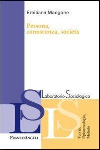 Persona, conoscenza, societ&agrave;