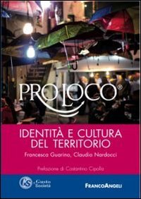 Pro loco. Identit&agrave; e culture del territorio