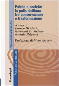 Psiche e societ&agrave;: la polis siciliana tra conservazione e trasformazione