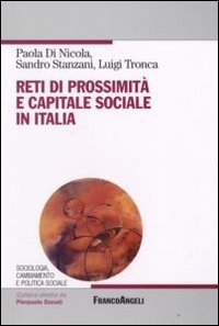 Reti di prossimit&agrave; e capitale sociale in Italia