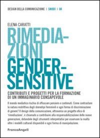 Rimediazioni gender-sensitive. Contributi e progetti per la formazione di un immaginario consapevole