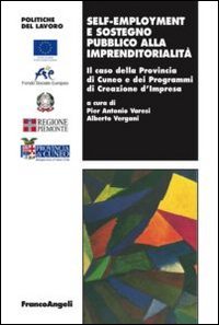 Self-employment e sostegno pubblico all'imprenditorialit&agrave;. Il caso della provincia di Cuneo e dei programmi di creazione d'impresa