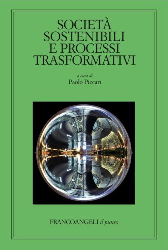 Societ&agrave; sostenibili e processi trasformativi
