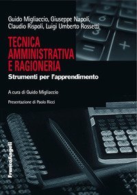 Tecnica amministrativa e ragioneria. Strumenti per l'apprendimento