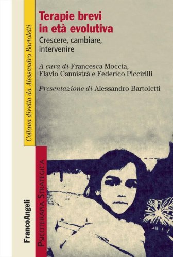 Terapie brevi in et&agrave; evolutiva. Crescere, cambiare, intervenire