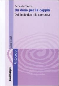 Un dono per la coppia. Dall'individuo alla comunit&agrave;