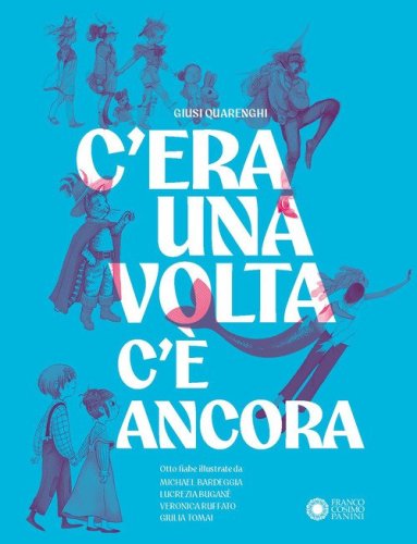 C'era una volta c'&egrave; ancora