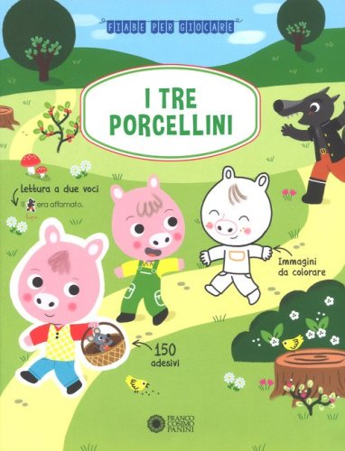 I tre porcellini. Con adesivi