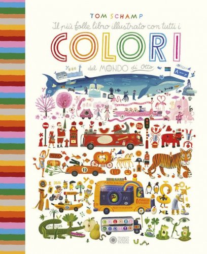 Il pi&ugrave; folle libro illustrato con tutti i colori del mondo di Otto