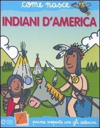 Indiani d'America. Con adesivi