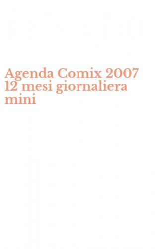 Agenda Comix 2007 12 mesi giornaliera mini