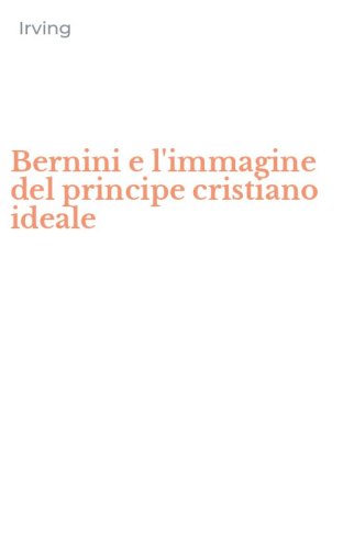Bernini e l'immagine del principe cristiano ideale