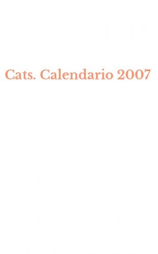 Cats. Calendario 2007