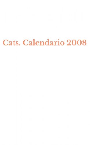 Cats. Calendario 2008