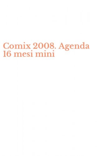 Comix 2008. Agenda 16 mesi mini