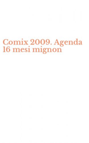 Comix 2009. Agenda 16 mesi mignon