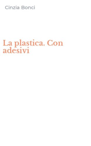 La plastica. Con adesivi