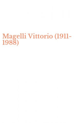 Magelli Vittorio (1911-1988)