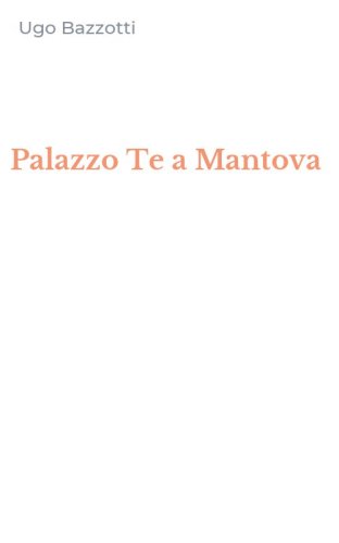 Palazzo Te a Mantova