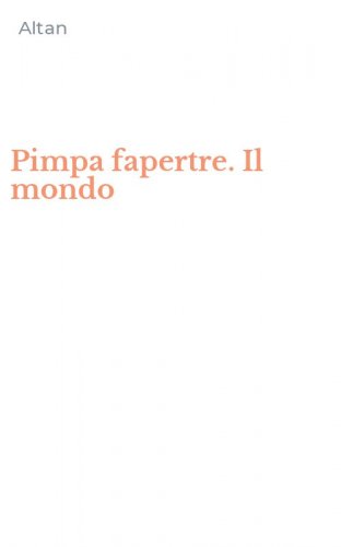 Pimpa fapertre. Il mondo