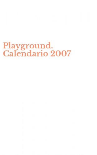 Playground. Calendario 2007