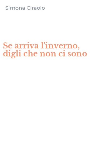 Se arriva l'inverno, digli che non ci sono