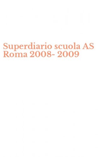 Superdiario scuola AS Roma 2008-2009