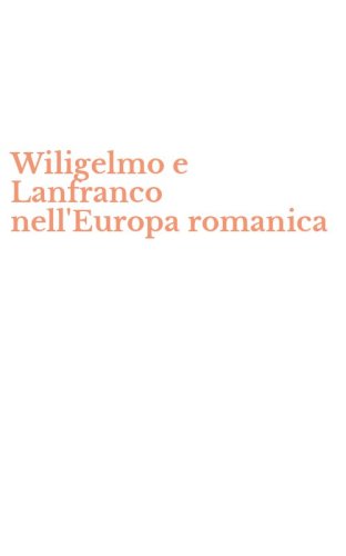 Wiligelmo e Lanfranco nell'Europa romanica