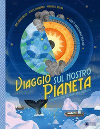 Viaggio sul nostro pianeta. Alla scoperta degli ecosistemi e della biodiversit&agrave;