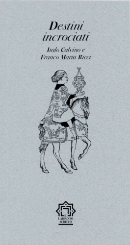 Destini incrociati. Italo Calvino e Franco Maria Ricci