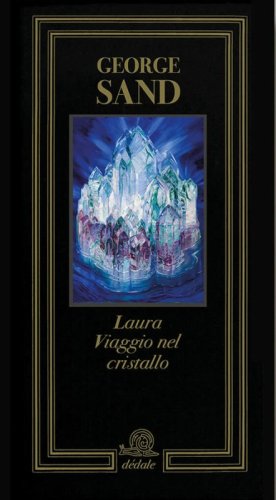 Laura. Viaggio nel cristallo