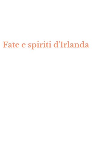 Fate e spiriti d'Irlanda