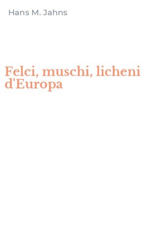 Felci, muschi, licheni d'Europa