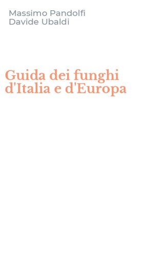 Guida dei funghi d'Italia e d'Europa