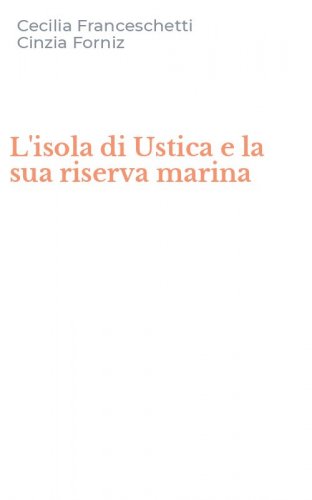 L'isola di Ustica e la sua riserva marina