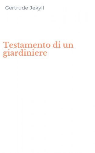 Testamento di un giardiniere