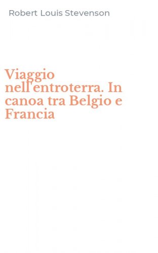 Viaggio nell'entroterra. In canoa tra Belgio e Francia