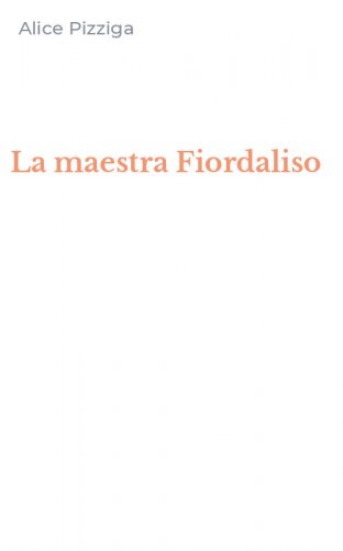 La maestra Fiordaliso