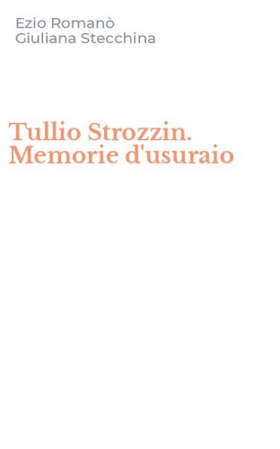 Tullio Strozzin. Memorie d'usuraio