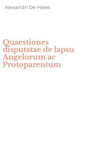 Quaestiones disputatae de lapsu Angelorum ac Protoparentum