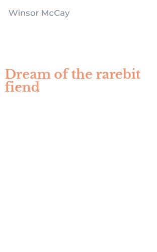 Dream of the rarebit fiend