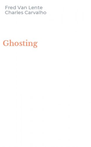 Ghosting