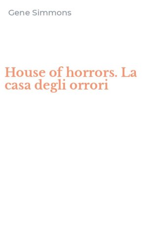 House of horrors. La casa degli orrori