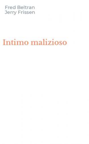 Intimo malizioso